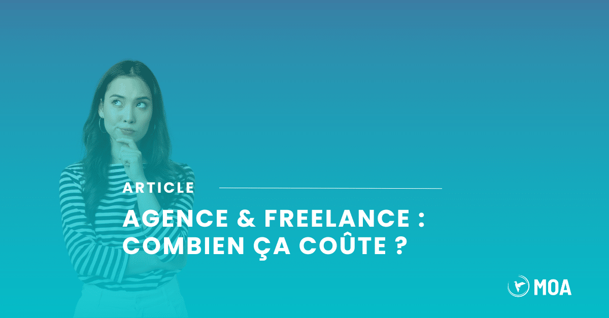 Read more about the article Agence, Freelance : Combien ça coûte ?